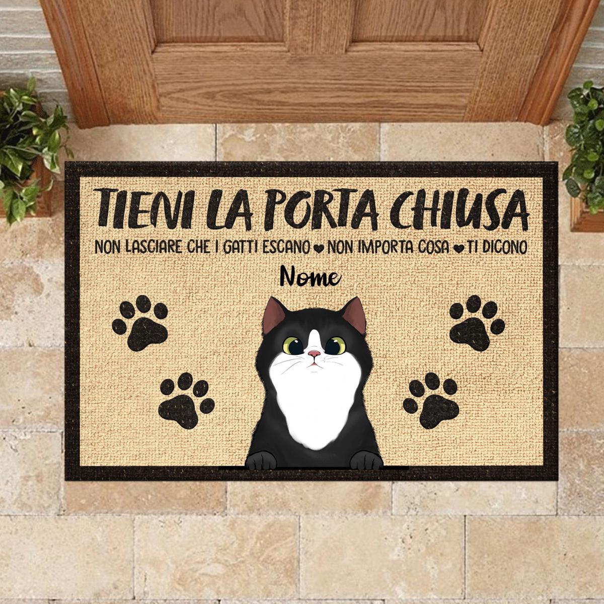 Tieni La Porta Chiusa Italian - Funny Personalized Cat Decorative Mat
