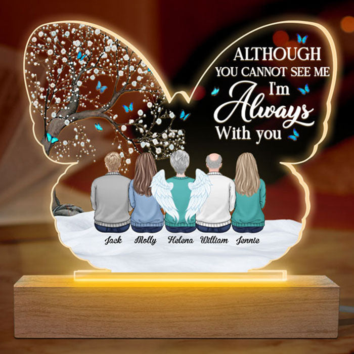 You Can't See Me, But I'm Always With You - Memorial Personalized Custom Round Shaped 3D LED Light - Mother's Day, Sympathy Gift, Gift For Family Members