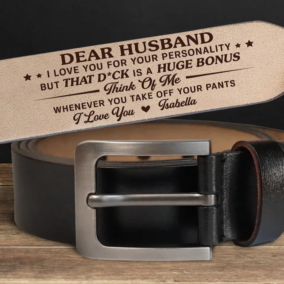To My Husband, I Love You - Couple Personalized Custom Engraved Leather Belt - Gift For Husband, Anniversary