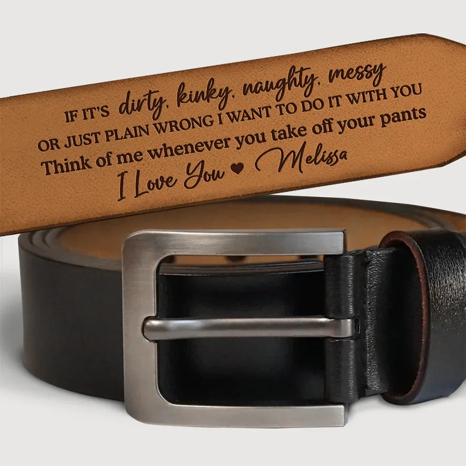 I Hope I Cross Your Mind In Every Move - Couple Personalized Custom Engraved Leather Belt - Gift For Husband Wife, Anniversary