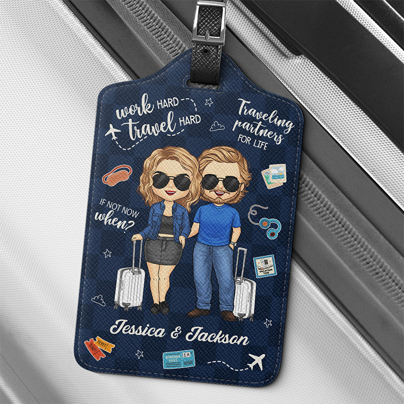 Work Hard Travel Hard - Travel Personalized Custom Luggage Tag - Holiday Vacation Gift, Gift For Adventure Travel Lovers, Husband Wife, Anniversary