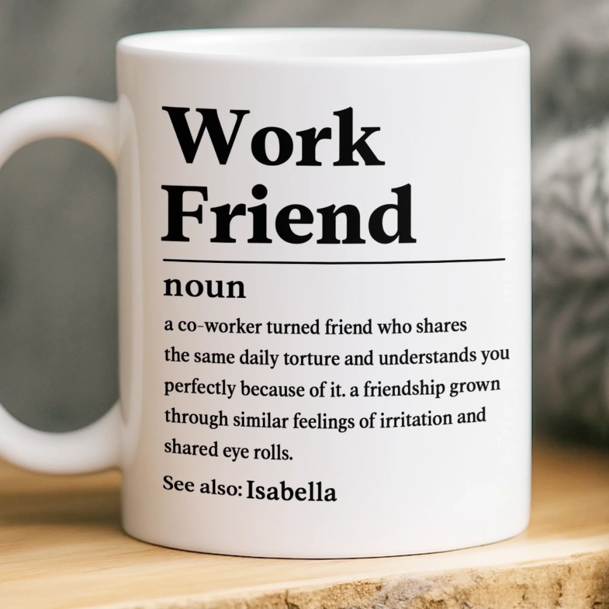 Custom Mug - Personalized Birthday Gifts For Coworker, Work Bestie - Work Friend