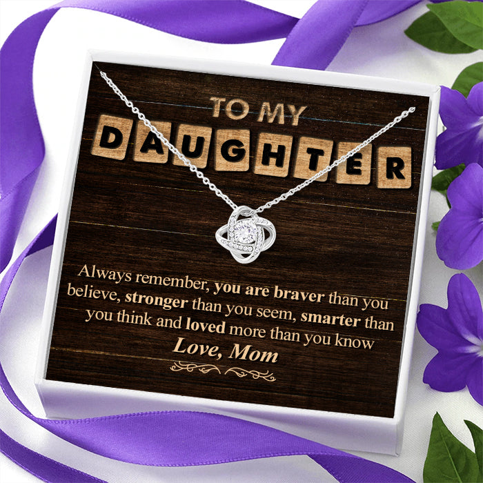You Are Loved More Than You Know - Mom To Daughter, Love Knot Necklace