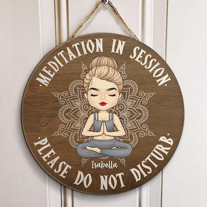 Meditation In Session Please Do Not Disturb -Yoga Personalized Custom Wood Sign - Gift For Yoga Lovers