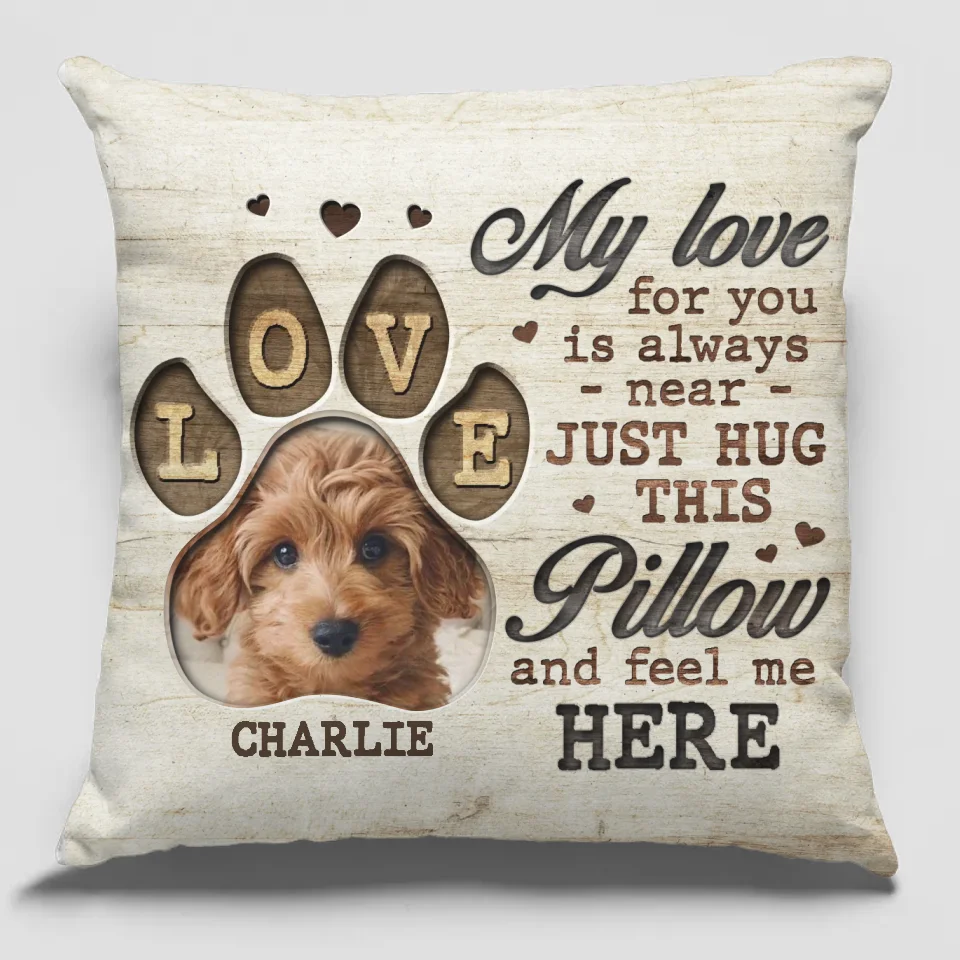 Custom Photo Hug This Pillow And Know I'm Here - Memorial Personalized Custom Pillow - New Arrival, Sympathy Gift, Gift For Pet Owners, Pet Lovers AMZ