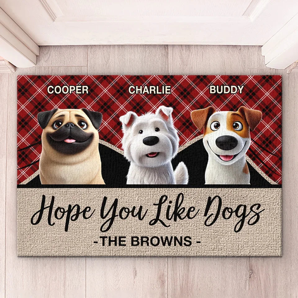 Hope You Like Dogs - Dog Personalized Custom Home Decor Decorative Mat - House Warming Gift For Pet Owners, Pet Lovers