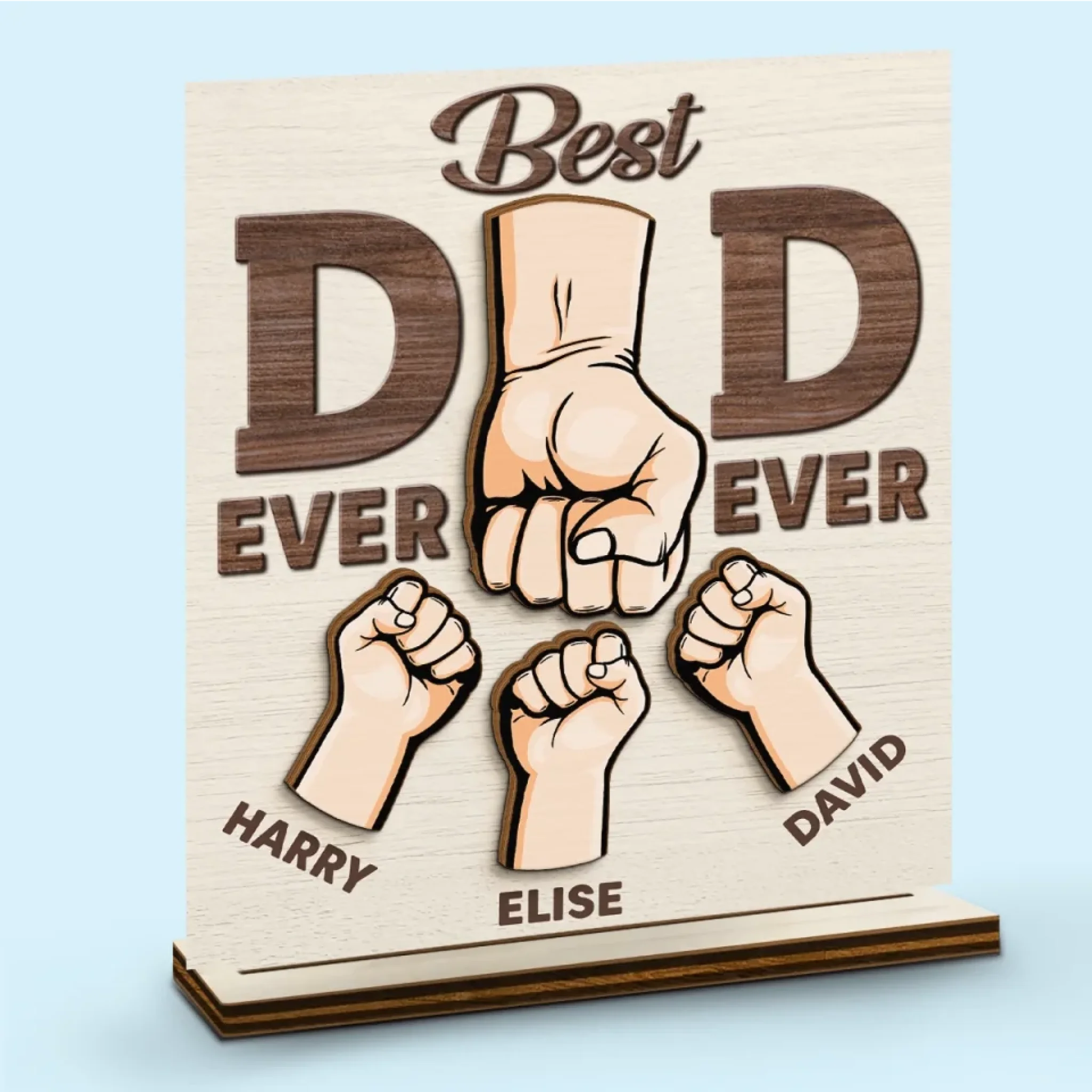 Behind Every Tiny Fist Is A Big Love For Dad - Family Personalized Custom Shaped 2-Layered Wooden Plaque With Flat Stand - Father's Day, House Warming Gift For Dad