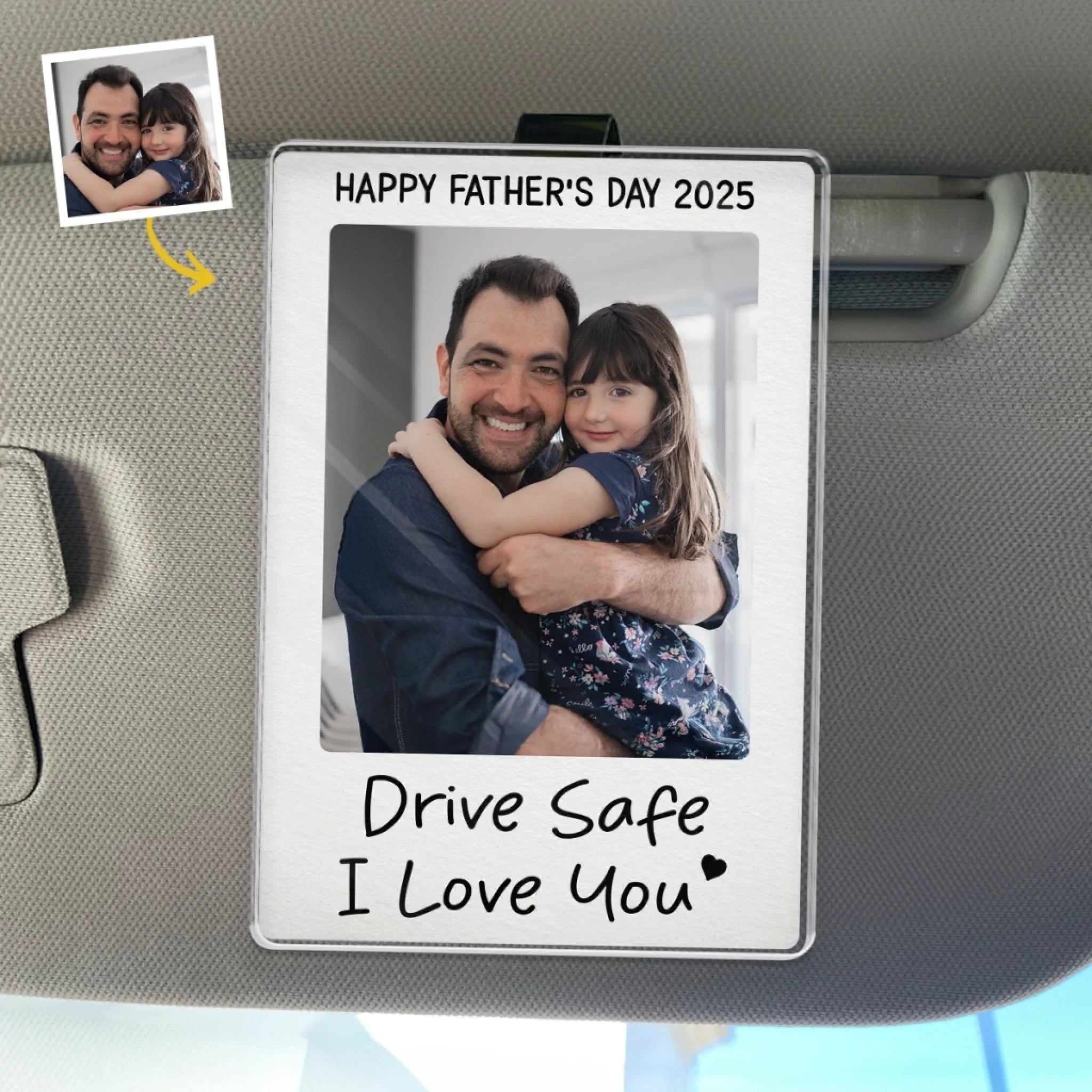Custom Photo Drive Safe We Love You - Family Personalized Custom Acrylic Car Visor Clip - Father's Day, Gift For Dad, Grandpa