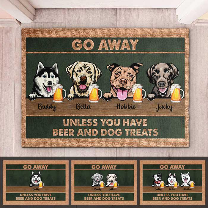 Dog - Unless You Have Beer And Dog Treats - Funny Personalized Dog Decorative Mat, Doormat
