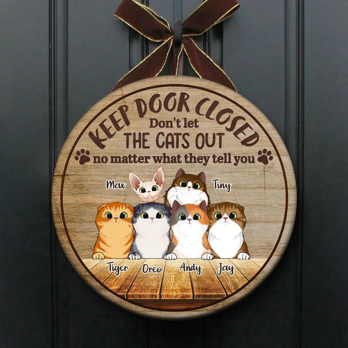 Peeking Cat - Keep Door Closed - Funny Personalized Cat Door Sign