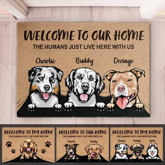 Welcome To The Dog Home - Funny Personalized Dog Decorative Mat, Doormat