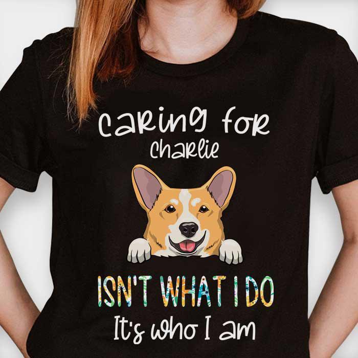 Caring For Charlie Isn't What I Do - Personalized T-shirt